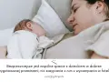 Matka i dziecko śpią razem. Psychologia spania z dzieckiem podkreśla bezpieczeństwo wspólnego snu w przygotowanej przestrzeni.