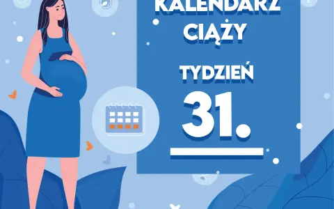 Kobieta w 31 tygodniu ciąży, kalendarz pokazuje ten tydzień.