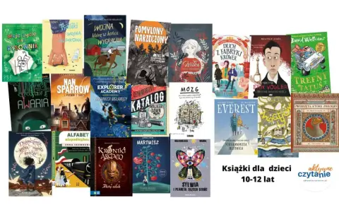 Książki dla dzieci 10-12 lat: "Moje życie jako rysownik", "Sasiki", "Wojna, którą w końcu wygrałam", "Pomylony narzeczony", "Wilka", "Duch z fabryki krówek", "Detektyw Erik Vogler", "Trefny tatuś", "Awarja", "Nan Sparrow", "Explorer Academy", "Katalog"...