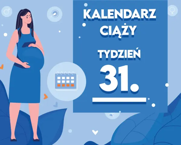 Kobieta w 31 tygodniu ciąży, kalendarz pokazuje ten tydzień.