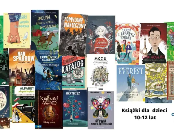 Książki dla dzieci 10-12 lat: "Moje życie jako rysownik", "Sasiki", "Wojna, którą w końcu wygrałam", "Pomylony narzeczony", "Wilka", "Duch z fabryki krówek", "Detektyw Erik Vogler", "Trefny tatuś", "Awarja", "Nan Sparrow", "Explorer Academy", "Katalog"...