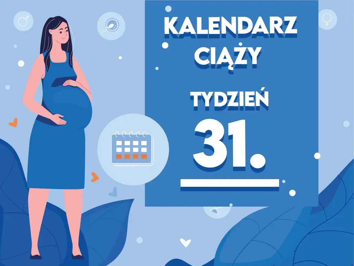 Kobieta w 31 tygodniu ciąży, kalendarz pokazuje ten tydzień.